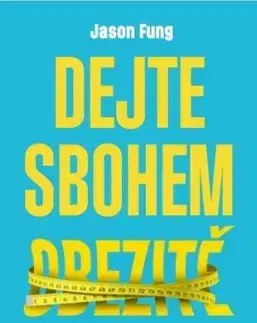 Dejte sbohem obezitě - Jason Fung