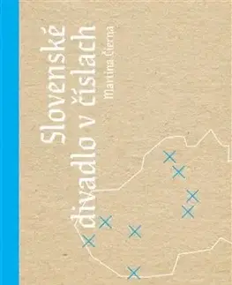 Slovenské divadlo v číslach - M. Čierna
