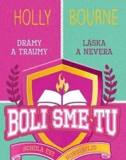 Boli sme tu - Bourne Holly
