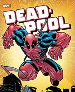 Deadpool by Joe Kelly The Complete Collection 1
