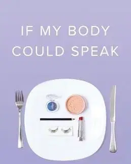 If My Body Could Speak - Blythe Baird