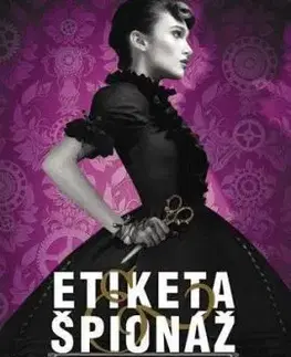 Etiketa & špionáž (slovenský) - Gail Carriger