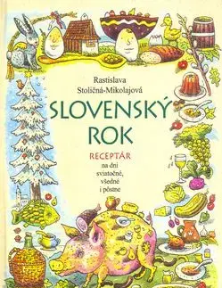Slovenský rok - Rastislava Stoličná-Mikolajová