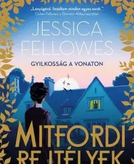 Mitfordi rejtélyek - Gyilkosság a vonaton - Jessica Fellowes