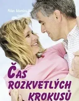 Čas rozkvetlých krokusů - Milan Adamíra