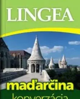 Maďarčina - konverzácia so slovníkom a gramatikou, 4.vydanie