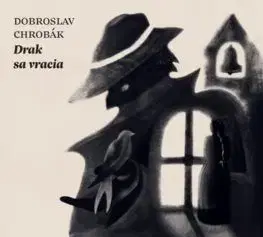 Drak sa vracia - audiokniha - Dobroslav Chrobák