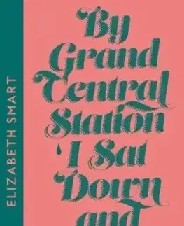 By Grand Central Station I Sat Down and Wept - Elizabeth Smart
