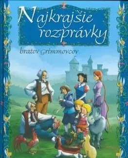 Najkrajšie rozprávky bratov Grimmovcov