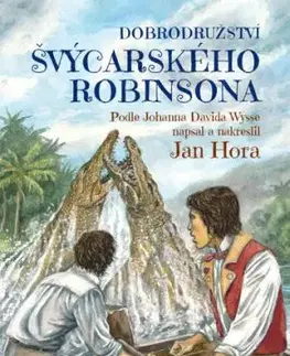 Dobrodružství švýcarského Robinsona - Jan Hora