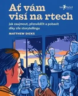 Ať vám visí na rtech - Matthew Dicks
