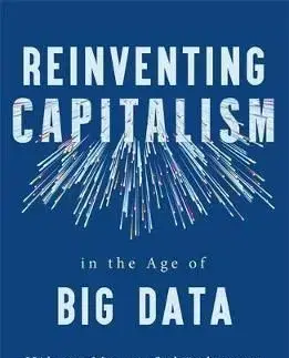 Reinventing Capitalism in the Age of Big Data - Viktor Mayer-Schönberger, Thomas Ramge