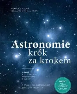 Astronomie krok za krokem - Werner E. Celnik, Hermann-Michael Hahn