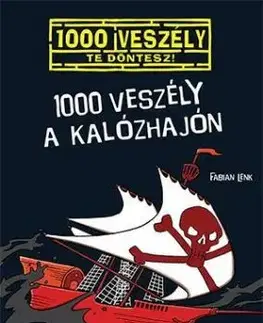 1000 veszély a kalózhajón - Fabian Lenk