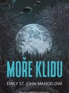 Moře klidu - Emily St. John Mandelová