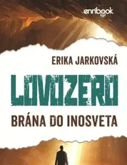 Lovozero: Brána do inosveta - Erika Jarkovská