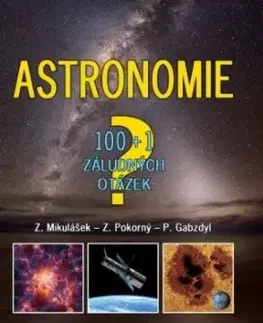 Astronomie - Zdeněk Mikulášek, Pavel Gabzdyl, Zdeněk Pokorný
