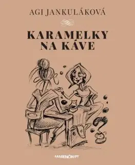 Karamelky na káve - Agi Jankuláková