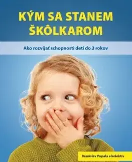 Kým sa stanem škôlkarom