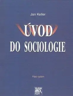 Úvod do sociologie - Páté vydání - Jan Keller