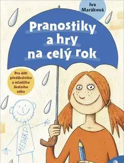 Pranostiky a hry na celý rok - Ivana Maráková