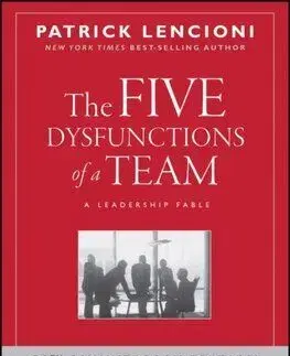 The Five Dysfunctions of a Team - Patrick Lencioni