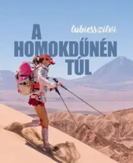 A homokdűnén túl - György Lubics, Szilvia Lubics