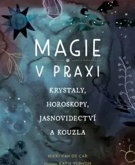 Magie v praxi - Nikki van de Car