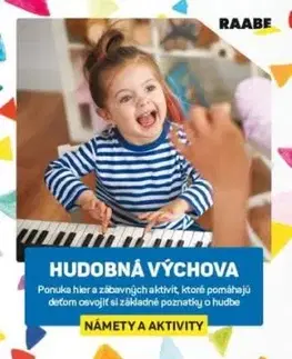 Hudobná výchova – námety a aktivity, 2. vydanie - Ľubica Šupová