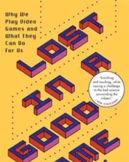 Lost in a Good Game - Pete Etchells
