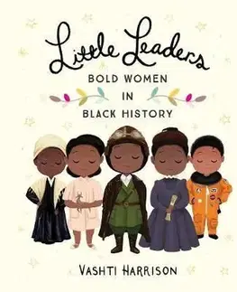 Little Leaders - Bold Women in Black History - Vashti Harrison