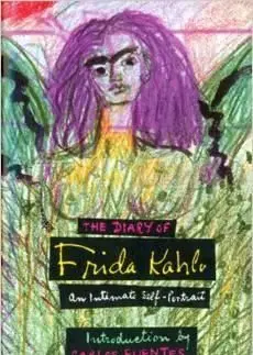 The Diary of Frida Kahlo - Carlos Fuentes