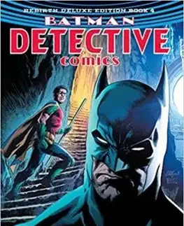 Batman Detective Comics 4: The Rebirth Deluxe Edition - James Tynion