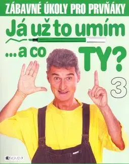 Já už to umím... a co TY? 3 - Ivana Maráková