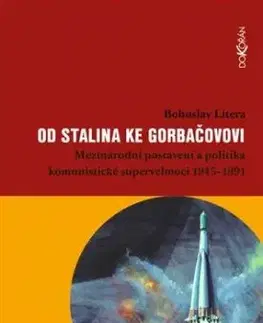 Od Stalina ke Gorbačovovi - Bohuslav Litera