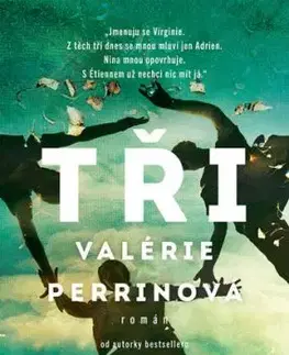 Tři - Valérie Perrin