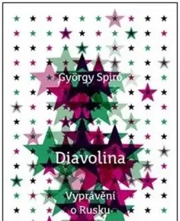 Diavolina - Vyprávění o Rusku - György Spiró