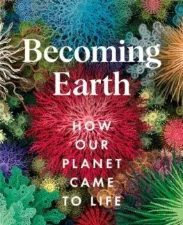Becoming Earth - Ferris Jabr