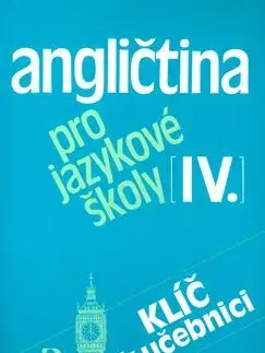 Angličtina pro jazykové školy IV. - Eva Vacková, Soňa Nacherová