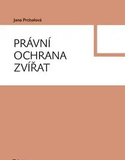 Právní ochrana zvířat - Jana Prchalová