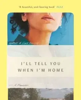 I'll Tell You When I'm Home - Hala Alyan