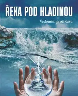 Řeka pod hladinou - Pavel Kolář