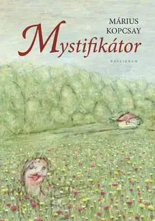Mystifikátor - Márius Kopcsay