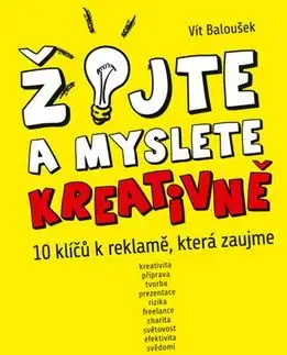 Žijte a myslete kreativně - Vít Baloušek