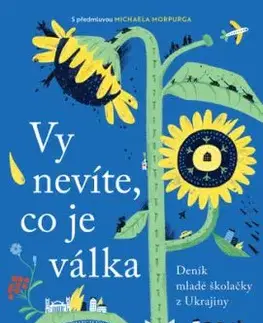 Vy nevíte, co je válka - Eva Skalecka