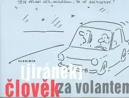 Člověk za volantem - Vladimír Jiránek