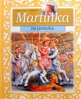 Martinka na jarmoku - Gilbert Delahaye, Marcel Marlier