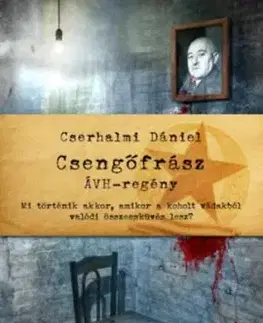 Csengőfrász - ÁVH - regény - Cserhalmi Dániel