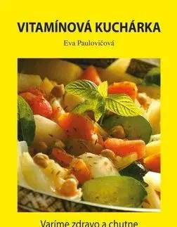Vitamínová kuchárka - Eva Paulovičová