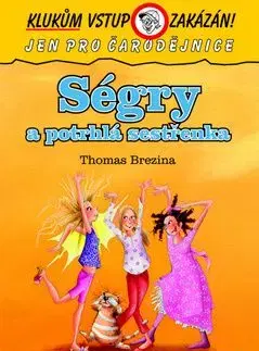 Ségry a potrhlá sestřenka - Thomas Brezina
